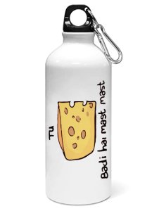 Tu CHEESE badi hai mast mast printed dialouge Sipper bottle - Aluminium water bottle - for college students - for daily use - perfect for camping