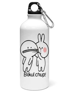 Bilkul chup printed dialouge Sipper bottle - Aluminium water bottle - for college students - for daily use - perfect for camping