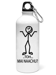 Tho me naachu ??? printed dialouge Sipper bottle - Aluminium water bottle - for college students - for daily use - perfect for camping