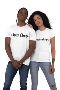 Chori Chori Chupke Chupke- (White T) Printed T-Shirts -Lover T-shirts