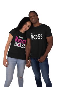 The Real Boss (Black T) - Couple Printed T-Shirts - Lover T-shirts