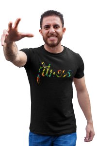 Fitness Written In Colourful Text Round Neck Gym Tshirt (Black Tshirt) - Clothes for Gym Lovers - Suitable for Gym Going Person - Foremost Gifting Material for Your Friends and Close Ones