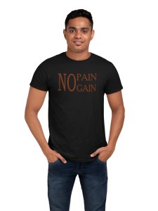 No Pain, Gain, Round Neck Gym Tshirt (Black Tshirt) - Clothes for Gym Lovers - Suitable for Gym Going Person - Foremost Gifting Material for Your Friends and Close Ones