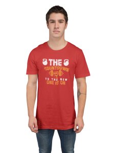 The Countdown To The New One Is On, Round Neck Gym Tshirt (Red Tshirt) - Clothes for Gym Lovers - Suitable for Gym Going Person - Foremost Gifting Material for Your Friends and Close Ones