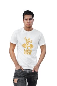 I Love Gym, (BG Golden), Round Neck Gym Tshirt (White Tshirt) - Clothes for Gym Lovers - Suitable for Gym Going Person - Foremost Gifting Material for Your Friends and Close Ones