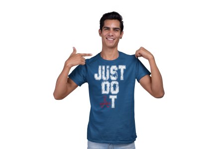 Just Do It, Round Neck Gym Tshirt (Blue Tshirt) - Clothes for Gym Lovers - Suitable for Gym Going Person - Foremost Gifting Material for Your Friends and Close Ones