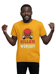 Killer Workout, Round Neck Gym Tshirt (Yellow Tshirt) - Clothes for Gym Lovers - Suitable for Gym Going Person - Foremost Gifting Material for Your Friends and Close Ones