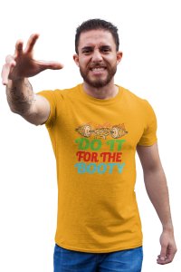 Do It For The Booty, Round Neck Gym Tshirt (Yellow Tshirt) - Clothes for Gym Lovers - Suitable for Gym Going Person - Foremost Gifting Material for Your Friends and Close Ones