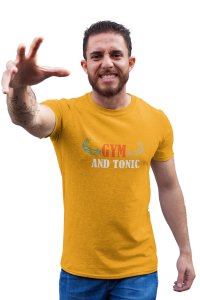 Gym and Tonic, Round Neck Gym Tshirt (Yellow Tshirt) - Clothes for Gym Lovers - Suitable for Gym Going Person - Foremost Gifting Material for Your Friends and Close Ones