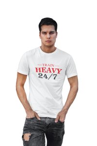 Train Heavy, Round Neck Gym Tshirt (WhiteTshirt) - Clothes for Gym Lovers - Foremost Gifting Material for Your Friends and Close Ones