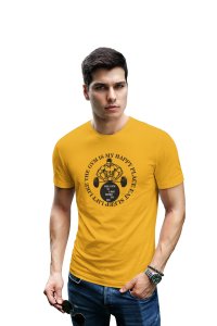 The Gym Is Like Home To Me, Round Neck Gym Tshirt (Yellow Tshirt) - Clothes for Gym Lovers - Suitable for Gym Going Person - Foremost Gifting Material for Your Friends and Close Ones