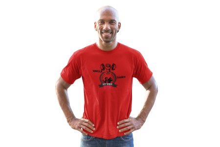 Single, Taken At The Gym, Round Neck Gym Tshirt (Red Tshirt) - Clothes for Gym Lovers - Suitable for Gym Going Person - Foremost Gifting Material for Your Friends and Close Ones