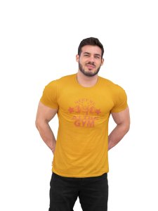 Meet Me At The Gym, Fist Round Neck Gym Tshirt (Yellow Tshirt) - Clothes for Gym Lovers - Foremost Gifting Material for Your Friends and Close Ones