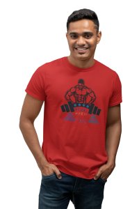 Work Hard, Dream Big, (BG Black), Round Neck Gym Tshirt (Red Tshirt) - Clothes for Gym Lovers - Suitable for Gym Going Person - Foremost Gifting Material for Your Friends and Close Ones