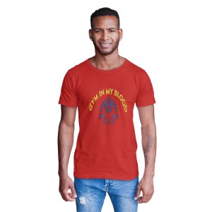 Gym In My Blood(Yellow Text), Round Neck Gym Tshirt (Red Tshirt) - Clothes for Gym Lovers - Suitable for Gym Going Person - Foremost Gifting Material for Your Friends and Close Ones