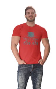 8:30 AM Round Neck Gym Tshirt (Red Tshirt) - Clothes for Gym Lovers - Suitable for Gym Going Person - Foremost Gifting Material for Your Friends and Close Ones