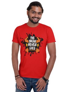 The Iron Never Lies, (BG Blue, Brown and Black), Round Neck Gym Tshirt (Red Tshirt) - Clothes for Gym Lovers - Foremost Gifting Material for Your Friends and Close Ones