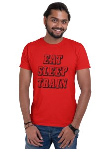 Eat, Sleep, Train, (BG Black), Round Neck Gym Tshirt (Red Tshirt) - Clothes for Gym Lovers - Foremost Gifting Material for Your Friends and Close Ones
