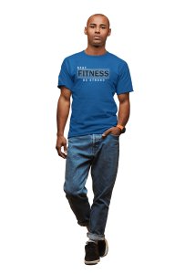 Stay Fitness, Be Strong, Round Neck Gym Tshirt (Blue Tshirt) - Clothes for Gym Lovers - Suitable for Gym Going Person - Foremost Gifting Material for Your Friends and Close Ones