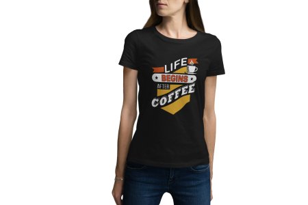 Life begins after Coffee - black printed t shirt - comfortable round neck cotton.