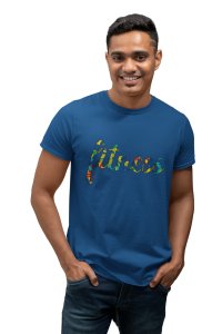 Fitness Written In Colourful Text Round Neck Gym Tshirt (Blue Tshirt) - Clothes for Gym Lovers - Suitable for Gym Going Person - Foremost Gifting Material for Your Friends and Close Ones