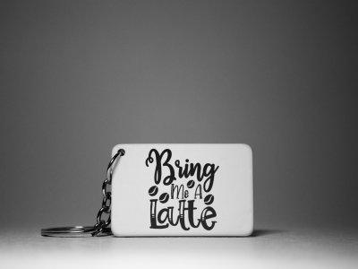 Bring Me A Latte - White - Designable Keychains(Combo Set Of 2)