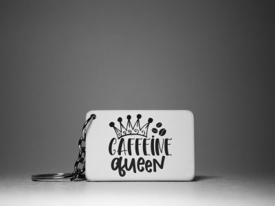 Caffeine Queen- White - Designable Keychains(Combo Set Of 2)