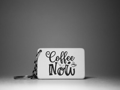 Coffee Now - White - Designable Keychains(Combo Set Of 2)