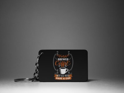Have A Cup - Black - Designable Keychains(Combo Set Of 2)