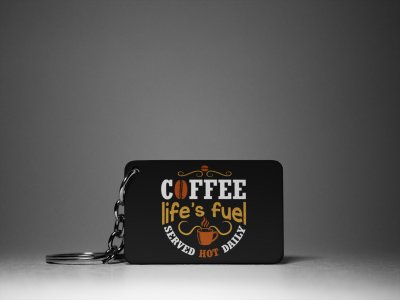 Coffee Life's Fuel- Black - Designable Keychains(Combo Set Of 2)