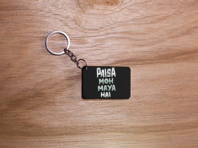Paisa Moh Maya Hai -Black -Designable Dialogues Keychain (Combo Set Of 2)