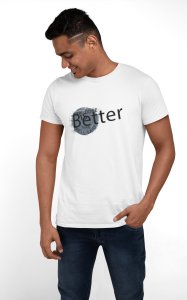 Better- printed Fun and lovely - Family things - Comfy tees for Men