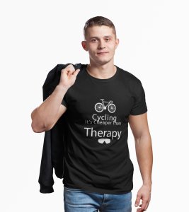 Cycling, its cheaper than therapy -round crew neck cotton tshirts for men