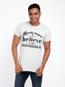 Believe is the imposible - White - printed T-shirts - Men's stylish clothing - Cool tees for boys