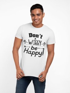 Don't worry be happy - White - printed T-shirts - Men's stylish clothing - Cool tees for boys