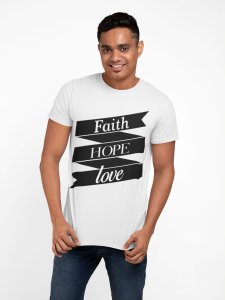 Faith hope love - White - printed T-shirts - Men's stylish clothing - Cool tees for boys