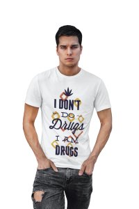 I am drugs - White - printed T-shirts -Abstract Funny thoughtful creative illustrations - Men's stylish clothing - Cool tees for boys