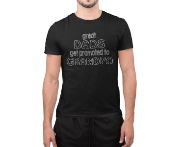 Get promotod to grandpa- printed Fun and lovely - Family things - Comfy tees for Men