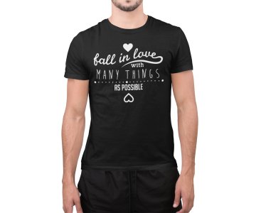 Fall in love with many things - Black - printed T-shirts - Men's stylish clothing - Cool tees for boys