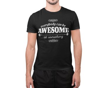 Everybody can be awsome - Black - printed T-shirts - Men's stylish clothing - Cool tees for boys