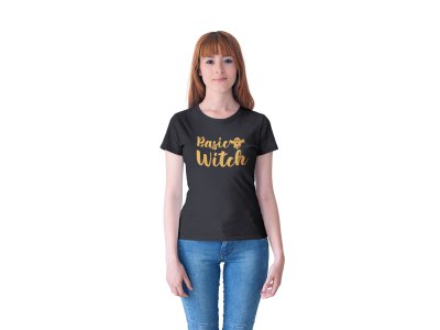 Basic witch - Printed Tees for Women's- designed for Halloween