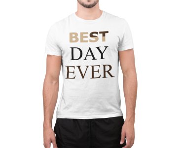 Best day ever -White - Printed - Sports cool Men's T-shirt