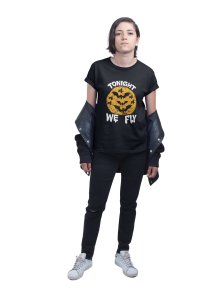 Tonight We fly - Printed Tees for Women's -designed for Halloween