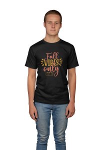 Fall vibes only - Spookily Awesome Halloween Tshirts
