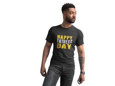 Happy fathers day -printed family themed cotton blended half-sleeve t-shirts made for men (black)