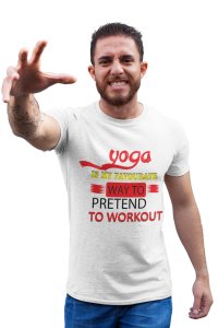Pretend to workout - White - Comfortable Yoga T-shirts for Yoga Printed Men's T-shirts White