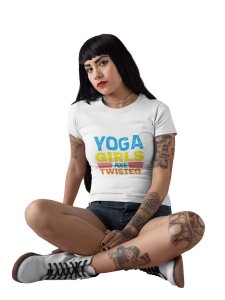 Yoga Girls Are Twisted Text -White-Clothes for Yoga Lovers - Suitable For Regular Yoga Going People - Foremost Gifting Material for Your Friends