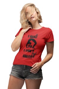 I Don't Break-Red-Clothes for Yoga Lovers - Suitable For Regular Yoga Going People - Foremost Gifting Material for Your Friends