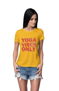 Yoga Vibes Only -Yellow-Clothes for Yoga Lovers- Red - Suitable For Regular Yoga Going People - Foremost Gifting Material for Your Friends