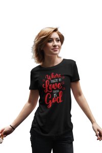 Where There Love There is God Girls Black -Printed T-Shirts